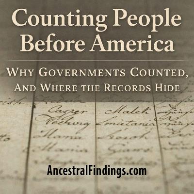 AF-1244: Counting People Before America, Why Governments Counted, And Where The Records Hide