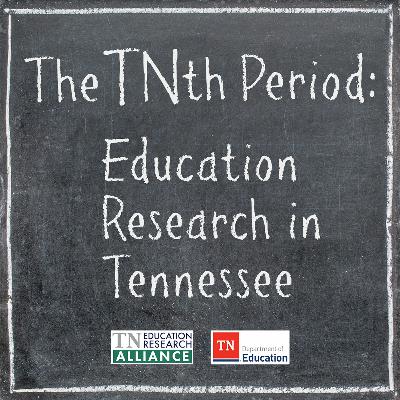 Episode 11 - Teaching Through a Global Pandemic: Insights from the Tennessee Educator Survey Episode 11 - Teaching Through a Global Pandemic: Insights from the Tennessee Educator Survey