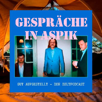 #39 - Gut aufgestellt - Der Zelt-Podcast