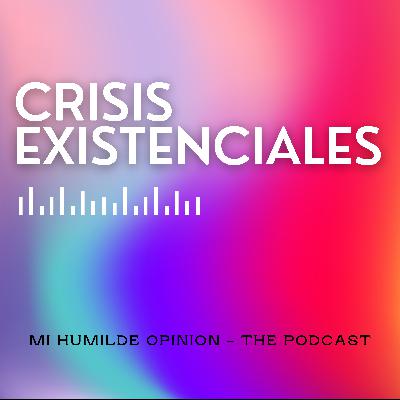 CRISIS EXISTENCIALES