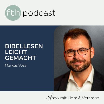 Markus Voss: Bibellesen leicht gemacht - Dein Schlüssel zu Gottes Wahrheit