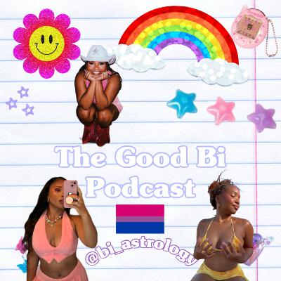 The Good Bi Podcast: Bi Mental Health, Travel & Queer Media Literacy