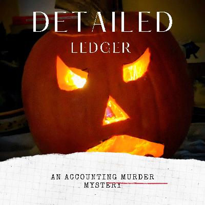 Detailed Ledger Season 1, Episode 9