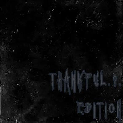 2022-11-28 (Thankful.?. Edition) 2022-11-28 (Thankful.?. Edition)