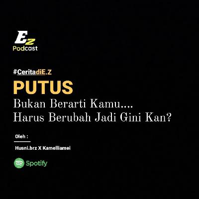 Putus, Bukan Berarti Kamu Harus Berubah Jadi Gini Kan?