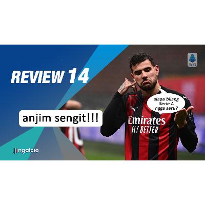 Eps 110: Review Giornata 14, Serie A semakin sengit!!