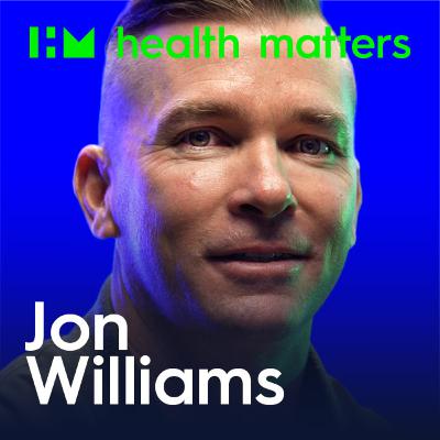 Health Matters. Jon Williams. Season 3. Episode 33.