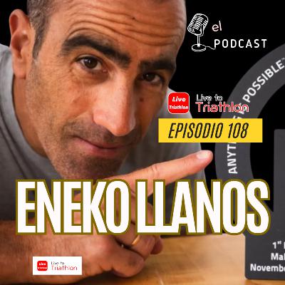 108. Eneko Llanos. “Me vi primero en Hawái”: la historia de Eneko