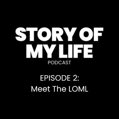Episode 2: Meet The LOML