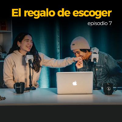 EL REGALO DE ESCOGER