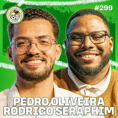Tomando uma com... PEDRO OLIVEIRA e RODRIGO SERAPHIM (XSports) #EP299 Tomando uma com... PEDRO OLIVEIRA e RODRIGO SERAPHIM (XSports) #EP299