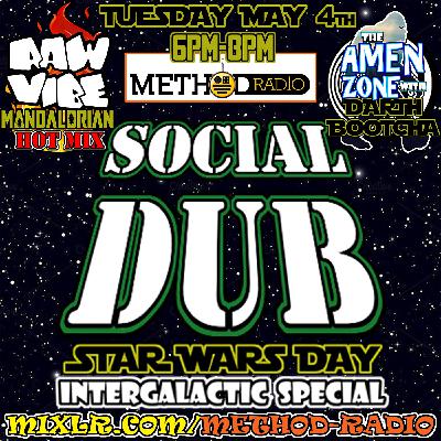 SOCIAL DUB Radio EP.2 - Star Wars Day Special (May 4th 2021 // METHOD Radio) SOCIAL DUB Radio EP.2 - Star Wars Day Special (May 4th 2021 // METHOD Radio)