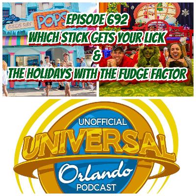 UUOP #692 - Which Stick Gets Your Lick & The Holidays with the Fudge Factor
