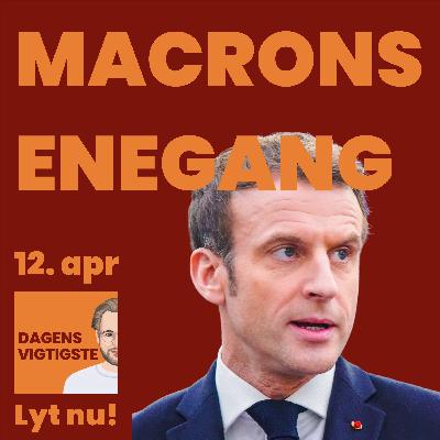12. apr: Macrons enegang