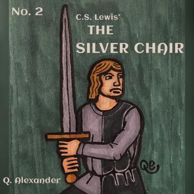 The Silver Chair by CS Lewis