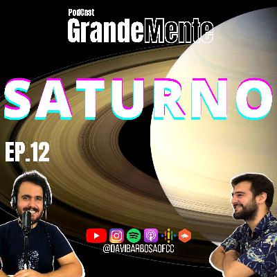Tudo sobre Saturno!, Ep.12 ft. José Silva - Davi Barbosa