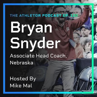 Ep. 120 - Bryan Snyder