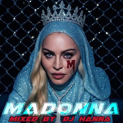 Episode 241: Madonna 2025 - mixed by DJ Hanna