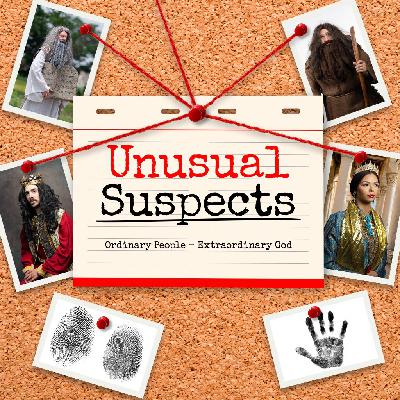 Rahab: From Shame to Salvation - Unusual Suspects Part 9 Rahab: From Shame to Salvation - Unusual Suspects Part 9