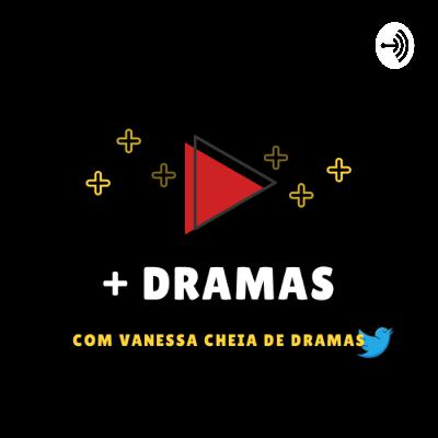+ DRAMAS (Trailer)