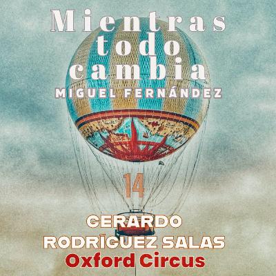 Gerardo Rodríguez Salas, Oxford Circus Gerardo Rodríguez Salas, Oxford Circus