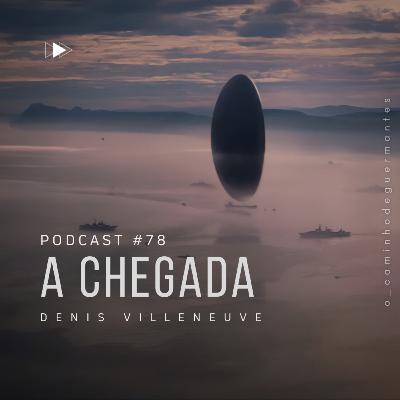 078 - [FILME] A Chegada