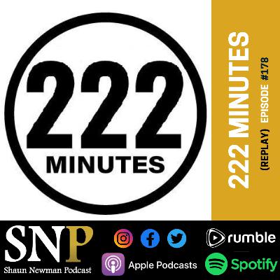 Replay #178 - 222 Minutes