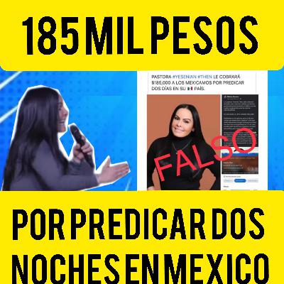 YESENIA THEN COBRARÁ 185 MIL PESOS POR PREDICAR DOS NOCHES EN MÉXICO?