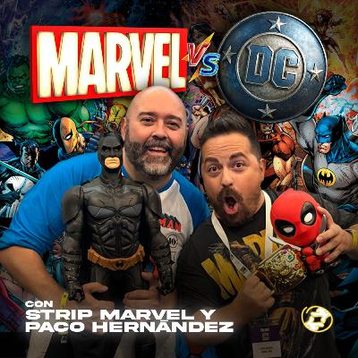 Revival Plus | 4x01 | Marvel vs. DC ft. Strip Marvel y Paco Hernádez