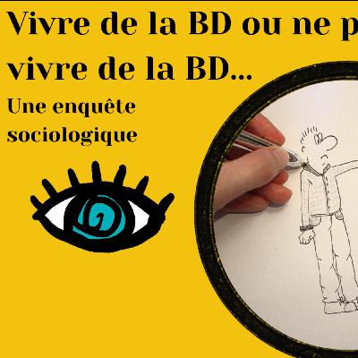 Vivre de la BD ou ne pas vivre de la BD... Vivre de la BD ou ne pas vivre de la BD...