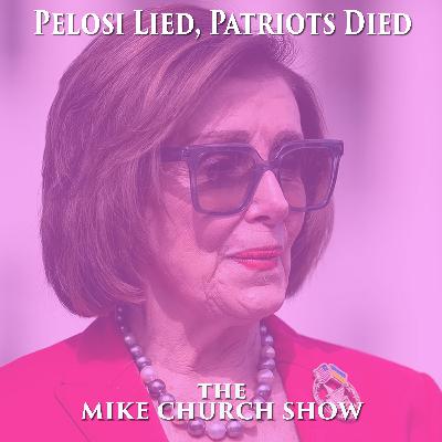Pelosi Lied, Patriots Died Pelosi Lied, Patriots Died