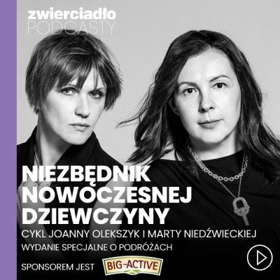 „Apeluję, żeby każda kobieta raz pojechała w podróż sama". Wyprawy solo i w parach wg Marty Niedźwieckiej | „Niezbędnik nowoczesnej dziewczyny” „Apeluję, żeby każda kobieta raz pojechała w podróż sama". Wyprawy solo i w parach wg Marty Niedźwieckiej | „Niezbędnik nowoczesnej dziewczyny”