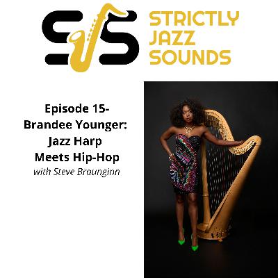 Episode 15-Brandee Younger: Jazz Harp Meets Hip-Hop