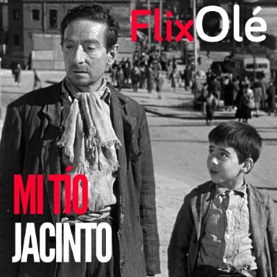 A Quemarropa FlixOlé (89): Mi tío Jacinto