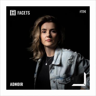 FACETS Podcast #114: Adnoir