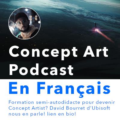 Formation semi-autodidacte pour devenir Concept Artist? David Bourret d'Ubisoft nous en parle!