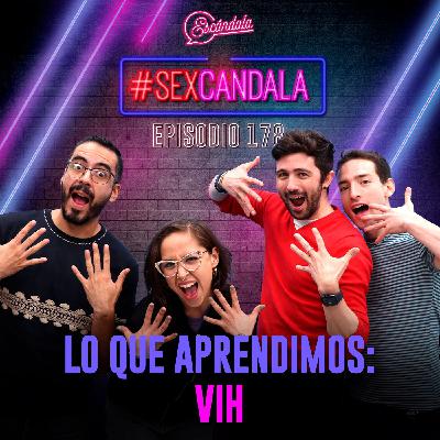 Ep 178 Lo que aprendimos: VIH