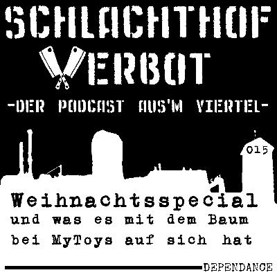 Schlachthof Verbot - Der Podcast Ausm Viertel - Folge 015 - Weihnachtsspecial