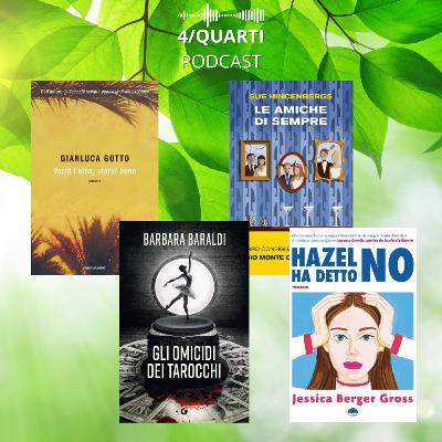4/quarti: Gotto, Hincenberg, Berger Gross, Baraldi: i libri più interessanti questa settimana in libreria