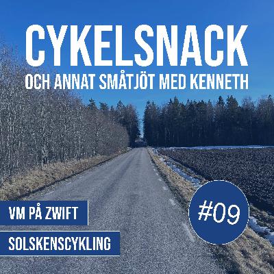09. VM på Zwift och Solskenscykling - Cykelsnack 09. VM på Zwift och Solskenscykling - Cykelsnack