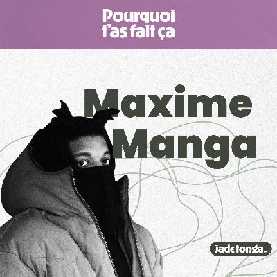 61 - Refuser les cases, oser et créer pour Youssoupha | Maxime Manga
