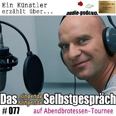 auf Abendbrotessen-Tournee – SKS#77 auf Abendbrotessen-Tournee – SKS#77