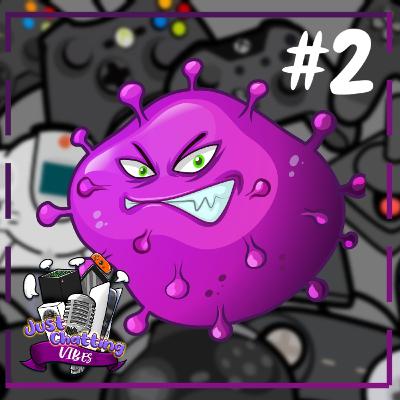 Το gaming εν καιρώ πανδημίας! | Just Chatting Vibes #2