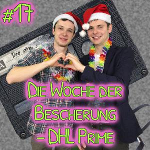 Die Woche der Bescherung – DHL Prime Die Woche der Bescherung – DHL Prime