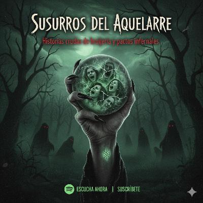 HORROR CAST: SUSURROS DEL AQUELARRE  - RECOPILACION RELATOS DE BRUJAS