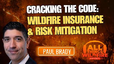 Cracking the Code: Wildfire Insurance & Risk Mitigation