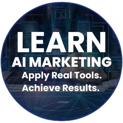 Episode 32: Your AI Marketing Learning Journey