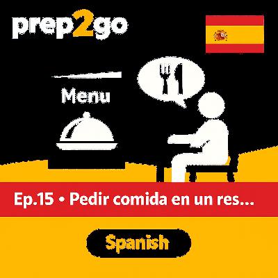 Spanish – Ep. 15: En el restaurante: el menú del día Spanish – Ep. 15: En el restaurante: el menú del día