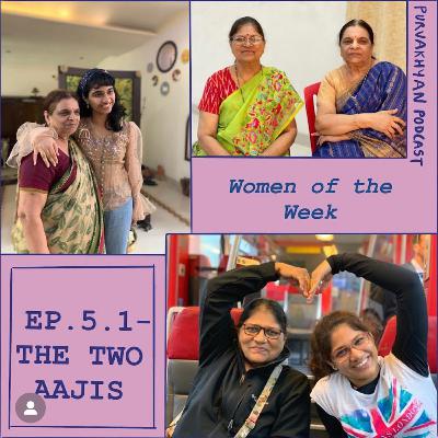 The Two Aajis- Part one The Two Aajis- Part one