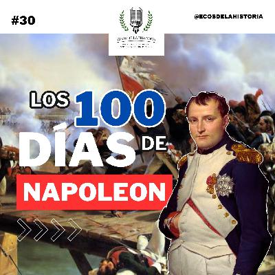 LOS 100 DÍAS DE NAPOLEÓN